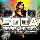 Soca Reggalution 2011