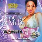 Old School Soca Remedy by DJ Smooth